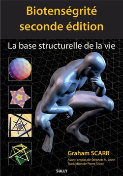 Biotenségrité - la base structurelle de la vie (2e édition)