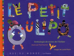 Le petit Oulipo - anthologie de textes et techniques de l'Oulipo