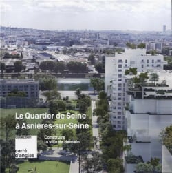 Construire la ville de demain : le quartier de seine à asnières-sur-seine