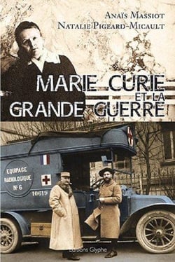 Marie curie et la grande guerre