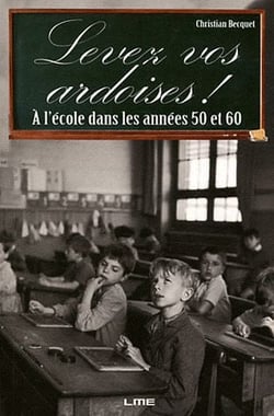 LEVEZ VOS ARDOISES
