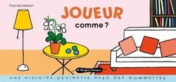Joueur comme ? - une histoire-devinette avec des gommettes