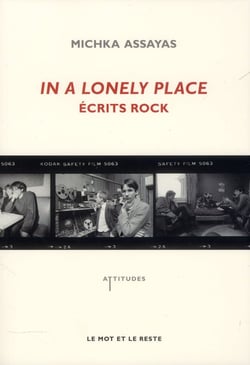 In a lonely place - écrits rock
