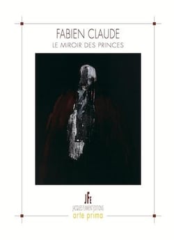 Fabien claude - le miroir des princes