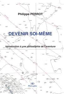 Devenir soi-même - introduction à une philosophie de l'aventure