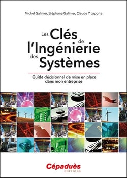 Les clés de l'ingénierie des systèmes - guide décisionnel de mise en place dans mon entreprise