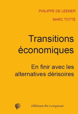 Transition économique - en finir avec les alternatives dérisoires