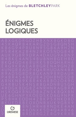 Les énigmes de Bletchley Park : Énigmes logiques