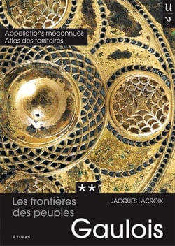 Les frontières des peuples Gaulois - Tome 2