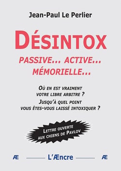 Désintox : passive... active...  mémorielle...