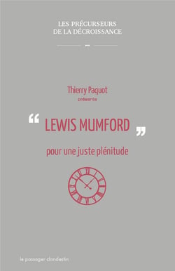 Lewis Mumford, pour une juste plénitude