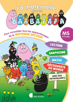 La maternelle avec les Barbapapa : Tout-en-un : MS (édition 2024)