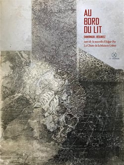Au bord du lit - la nouvelle d'Edgar Poe la chute de la maison Usher