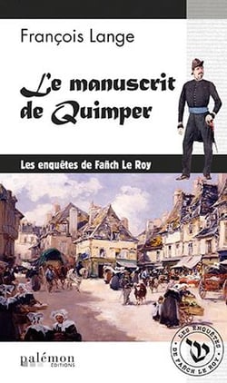 Les enquêtes de Fañch Le Roy : le manuscrit de Quimper
