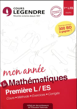 Cours Legendre - mathématiques - 1ère L ES mon année (édition 2018)