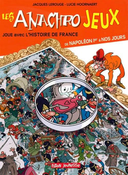 Joue avec l'histoire de France - de Napoléon Ier à nos jours