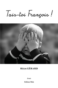 Tais-toi françois !