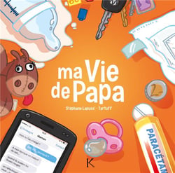 Ma vie de papa Tome 1