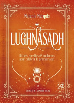 Lugnasad : Rituels, recettes & coutumes pour célébrer le 1er août