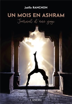 Un mois en ashram : le journal d'une yogi