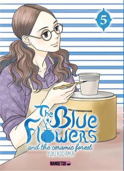 The blue flowers and the ceramic forest Tome 5