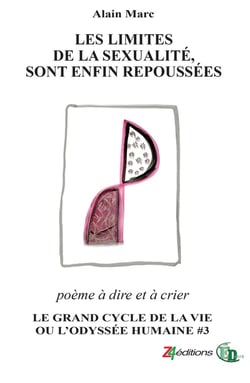 Le grand cycle de la vie ou l'odyssée humaine Tome 3 : Les Limites de la sexualité, sont enfin repoussées