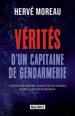 Vérités d'un capitaine de gendarmerie : L'officier blâmé par la ministre des armées rompt le devoir de réserve