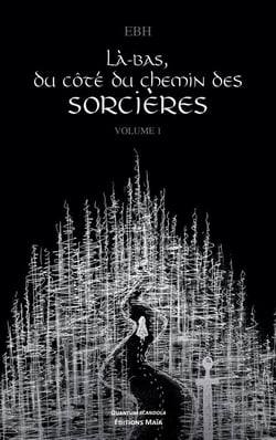Là-bas, du côté du chemin des sorcières