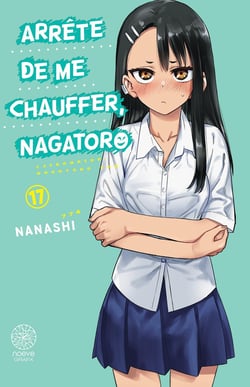 Arrête de me chauffer, Nagatoro Tome 17