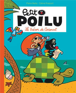 Petit Poilu Tome 9 : Le trésor de Coconut