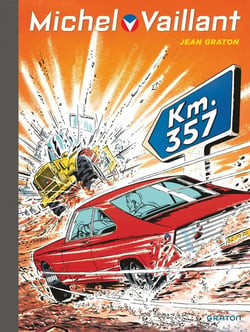 Michel vaillant - tome 16 - km 357 - nouvelle edition