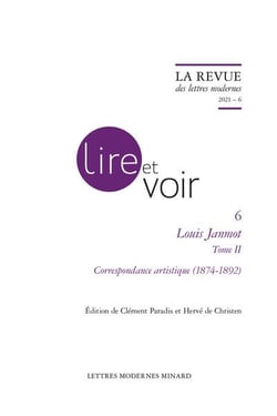 La revue des lettres modernes - lire et voir n.6 : Louis Janmot Tome 2 : correspondance artistique (1874-1892)