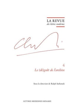 La revue des lettres modernes - Claude Simon n.4 : le (dé)goût de l'archive