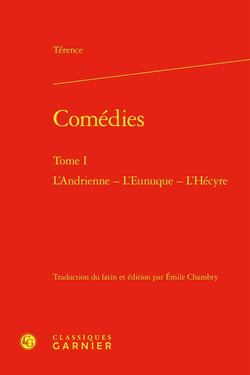 Comédies Tome 1 : L'Andrienne - L'Eunuque - L'Hécyre