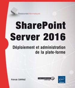 SharePoint Server 2016 - déploiement et administration de la plate-forme