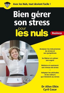 Gérer son stress pour les nuls - business