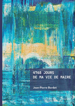 4768 jours de ma vie de maire