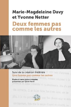 Marie-Magdeleine Davy et Yvonne Netter : Deux femmes pas comme les autres