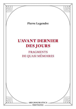 L'avant dernier des jours - ars dogmatica editions - fragments de quasi memoires