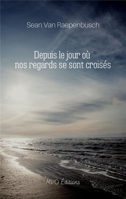 Depuis le jour où nos regards se sont croisés