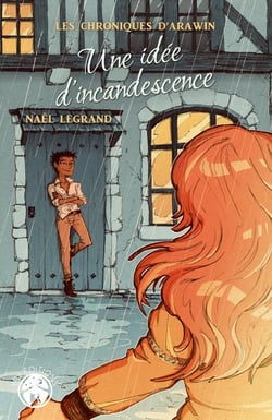 Les chroniques d'Arawin : une idée d'incandescence