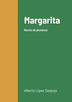 Margarita : Récits de jeunesse