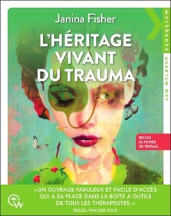 L'héritage vivant du trauma : 26 fiches de travail pour se libérer des séquelles du trauma
