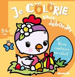 Je colorie sans déborder t.42 - pâques - poussin - 2/4 ans