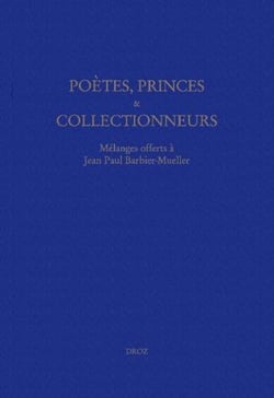 Poetes, princes et collectionneurs
