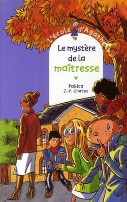 L'école d'agathe - le mystère de la maîtresse