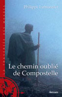 Chemin oublie de compostelle (le)