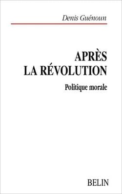 Apres la Révolution - politique morale