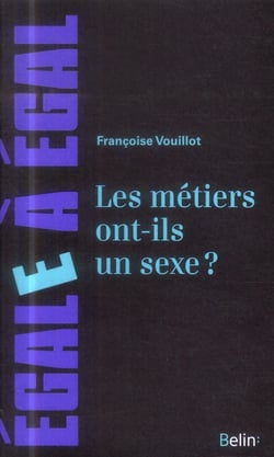 Les metiers ont-ils un sexe ? pour sortir des sentiers battus de l'orientation des filles et des gar
