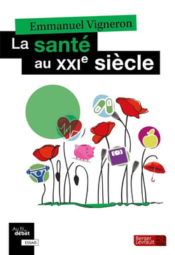 La santé au xxie siècle - à l'épreuve des crises